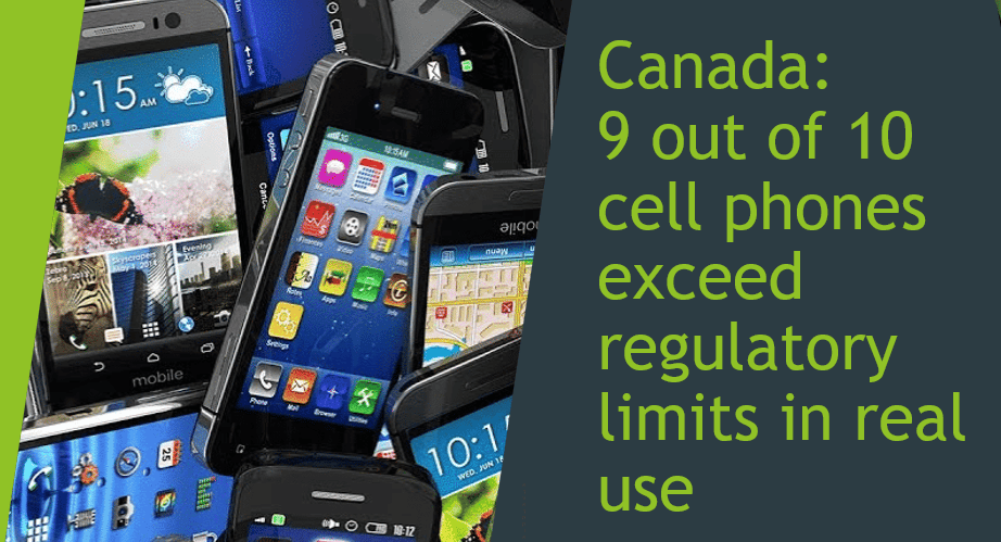 Canada: 9 out of 10 cell phones exceed regulatory limits in real use